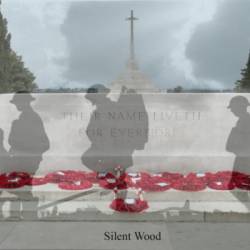 Silent Wood : For the Fallen